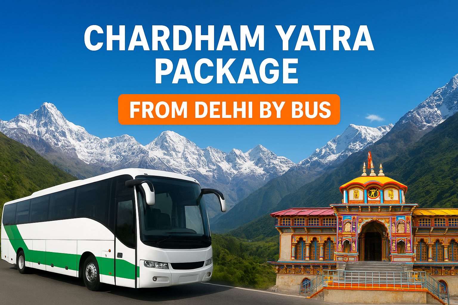 Chardham Yatra Package From Delhi by Bus