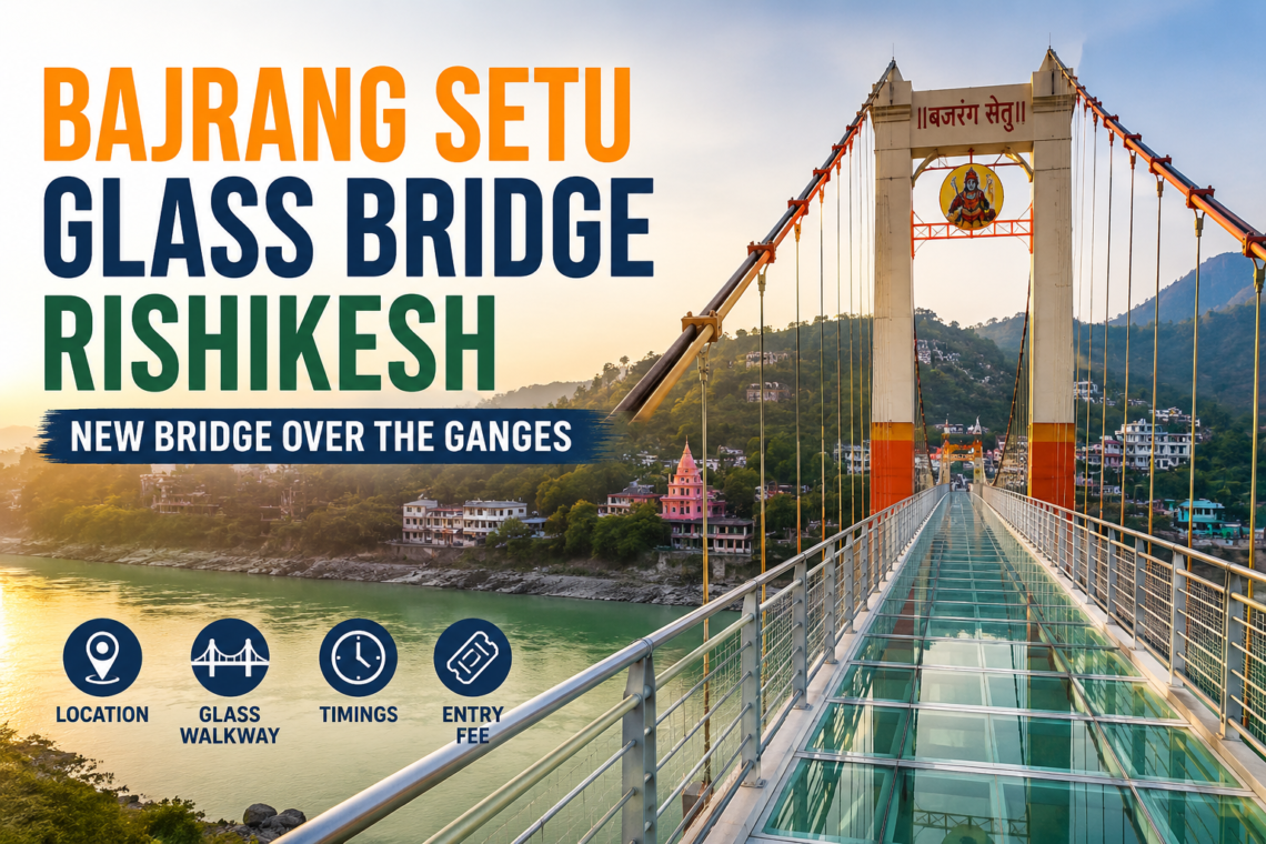 Bajrang Setu Glass Bridge Rishikesh