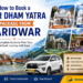 How to Book a Char Dham Yatra Package from Haridwar